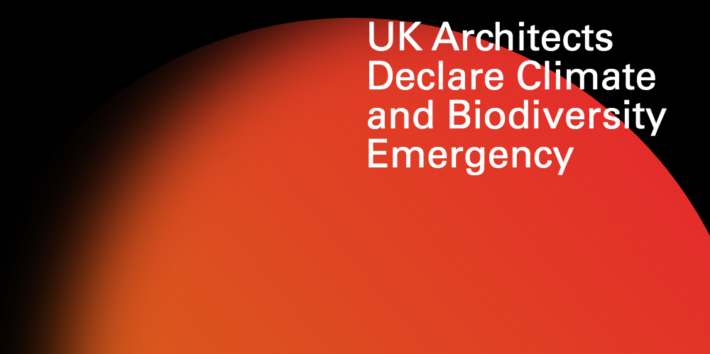 UK Architects Declare Climate and Biodiversity Emergency